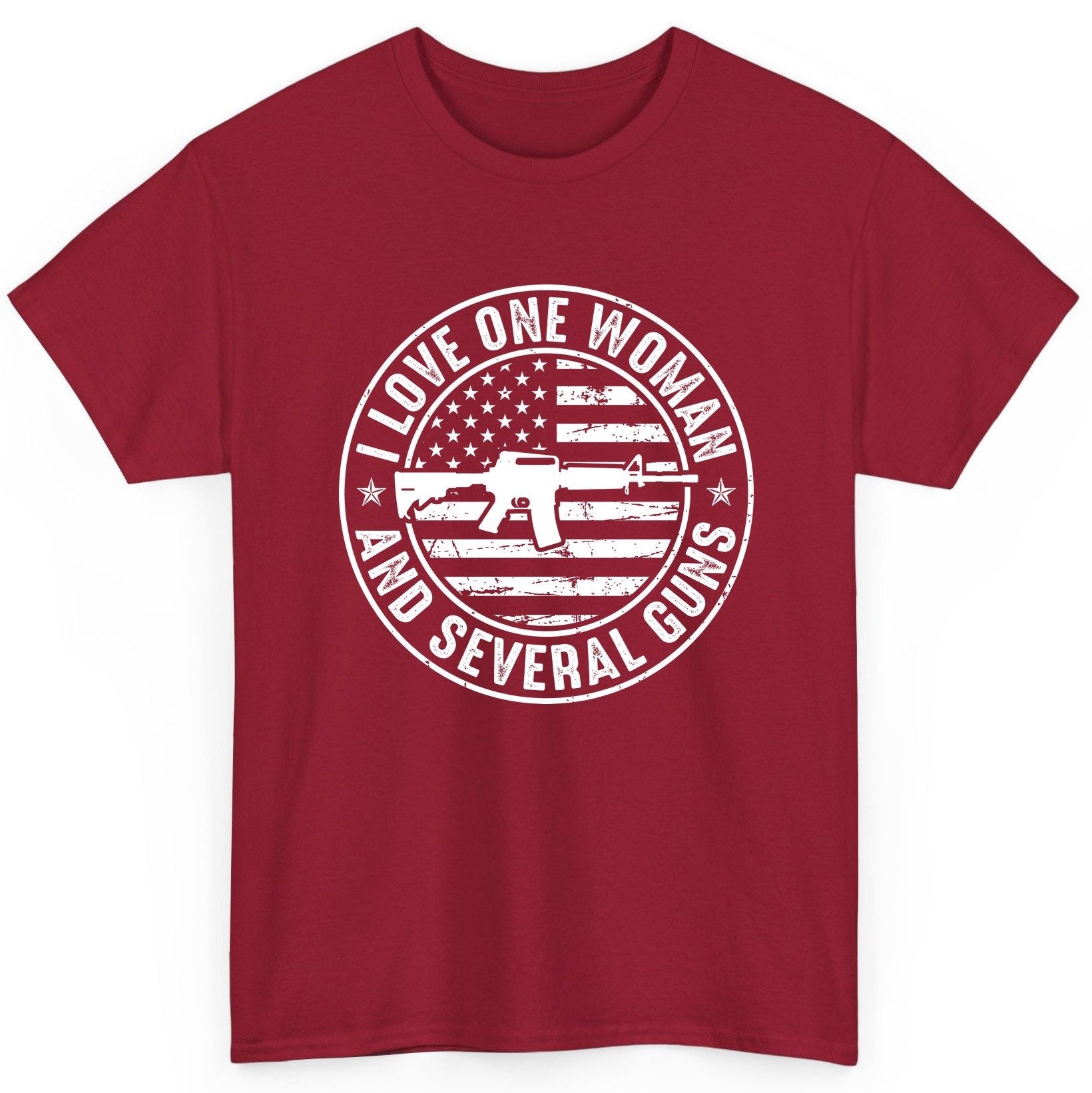 I LOVE ONE WOMAN AND Several GUNS Funny Gun Owners T-Shirt - product mockup - Cardinal Red