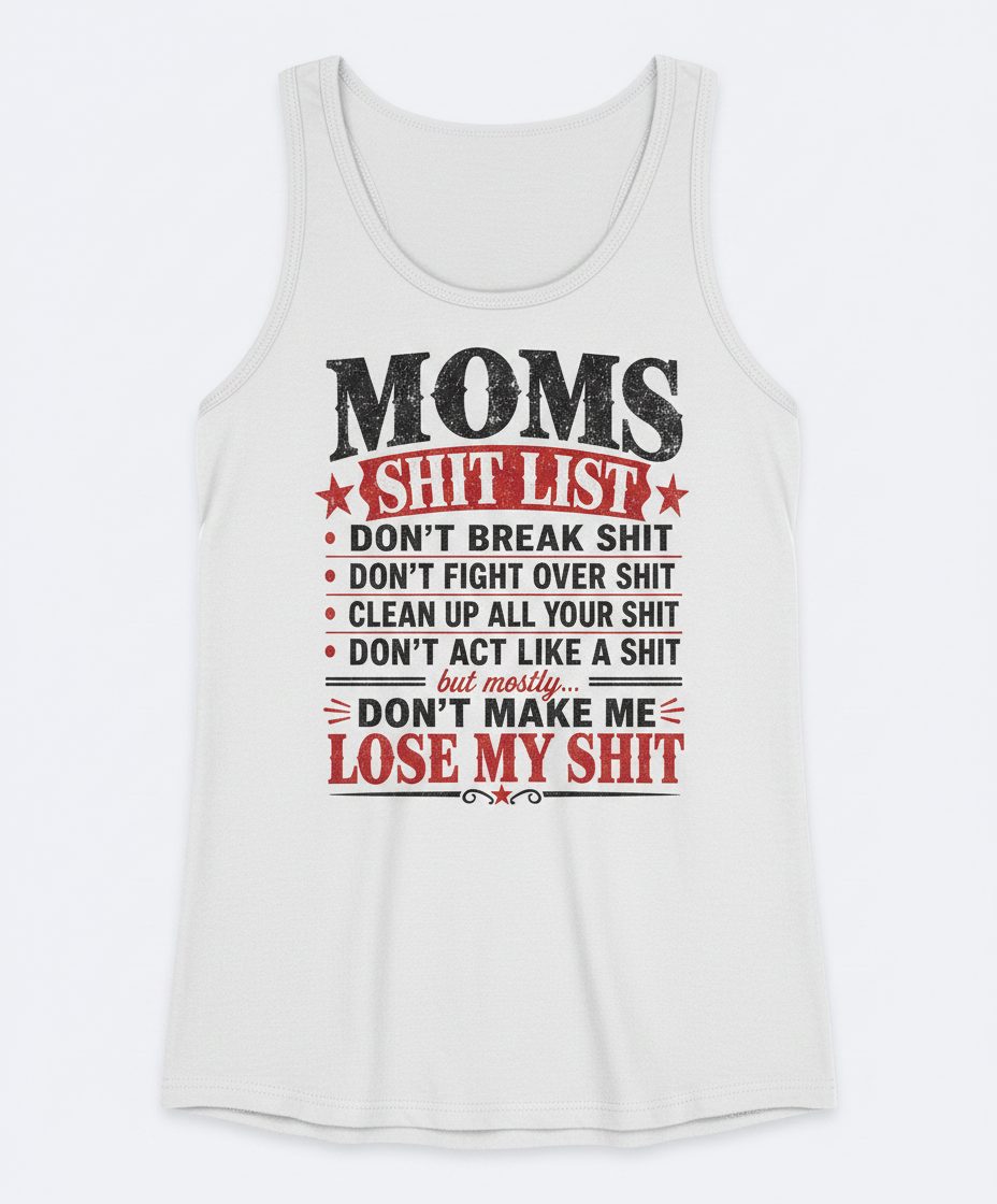 DON'T MAKE ME LOSE MY SHIT Tank Top - product mockup - White