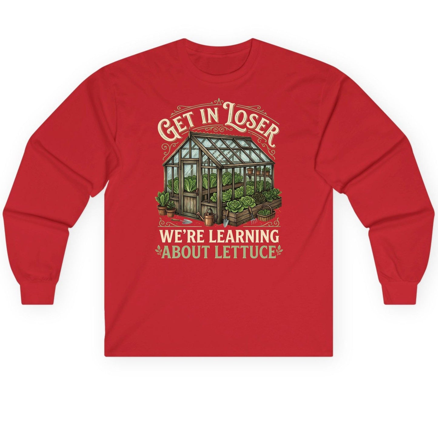 GET IN LOSER WE'RE Learning ABOUT Lettuce Long Sleeve Tee - product mockup - Red