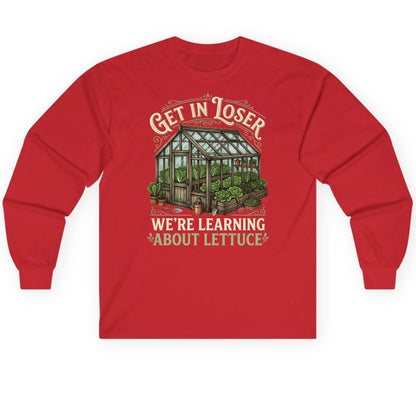 GET IN LOSER WE'RE Learning ABOUT Lettuce Long Sleeve Tee - product mockup - Red