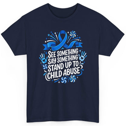 See Something Say Something Stand Up to Child Abuse Prevention T-Shirt - product mockup - Navy