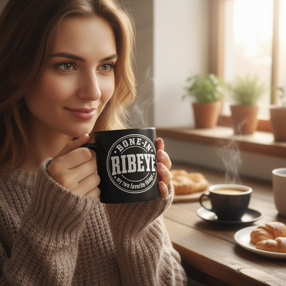 Bone-In Ribeye My Two Favorite Things Black Mug - Black