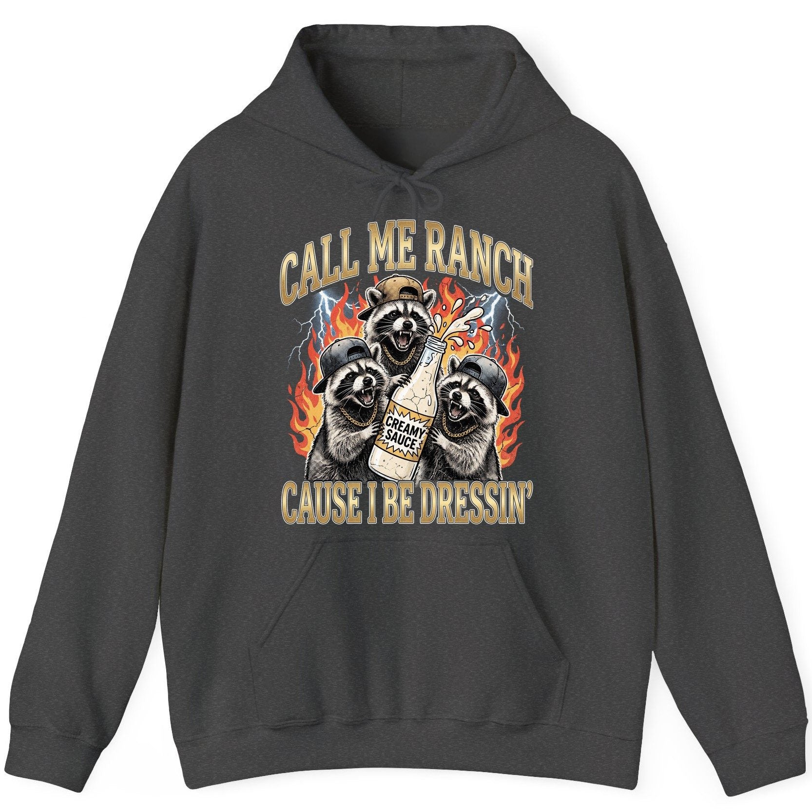 Call Me Ranch Cause I Be Dressin' raccoons Hoodie Dark Heather product mockup