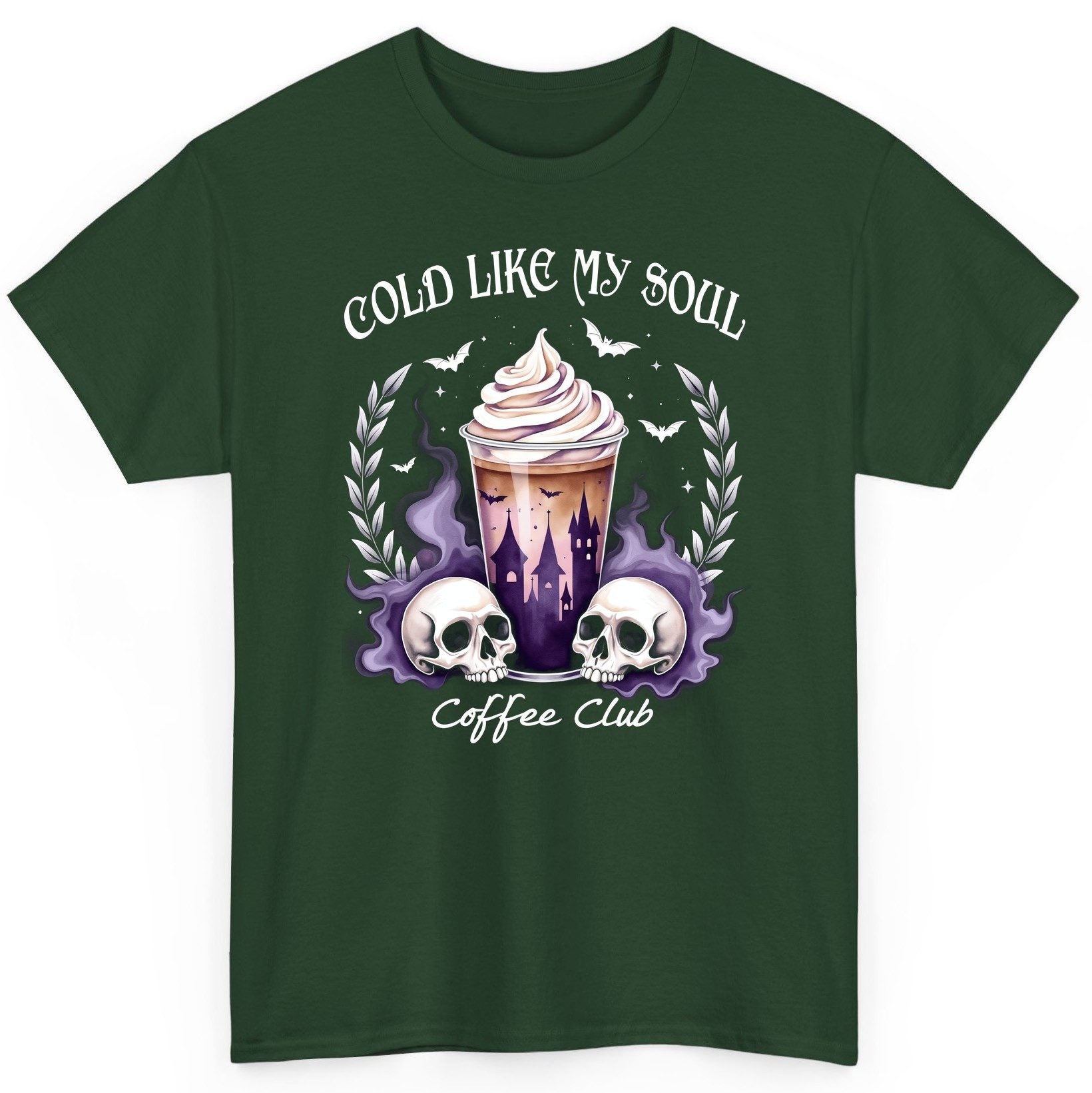 Cold Like My Soul Coffee Club gothic iced coffee T-Shirt Forest Green product mockup