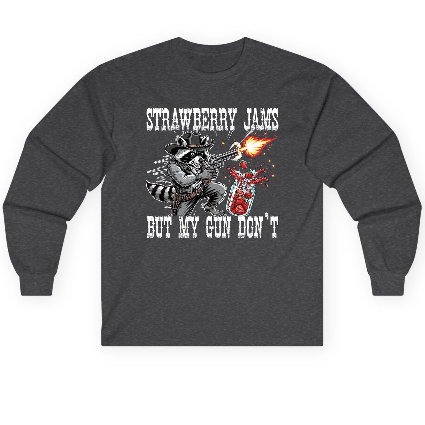Strawberry Jams but My Gun Don't raccoon Long Sleeve Tee Dark Heather product mockup