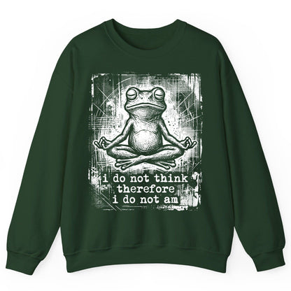 I Do Not Think Therefore I Do Not Am meditating frog Sweatshirt Forest Green product mockup