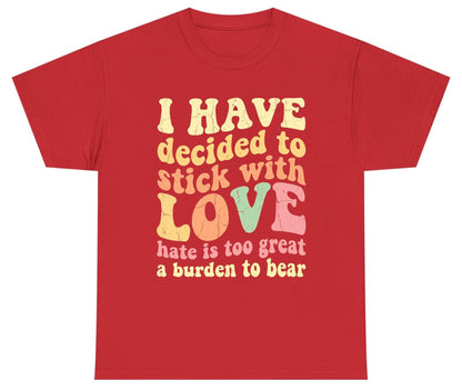 I Have Decided to Stick with Love Hate Is Too Great a Burden to Bear love and kindness Youth T-Shirt Red product mockup
