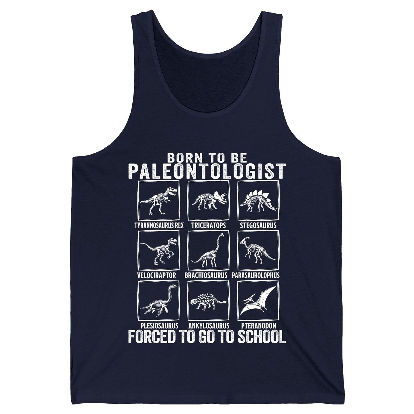 Born to Be Paleontologist Forced to Go to School paleontology Tank Top Navy product mockup
