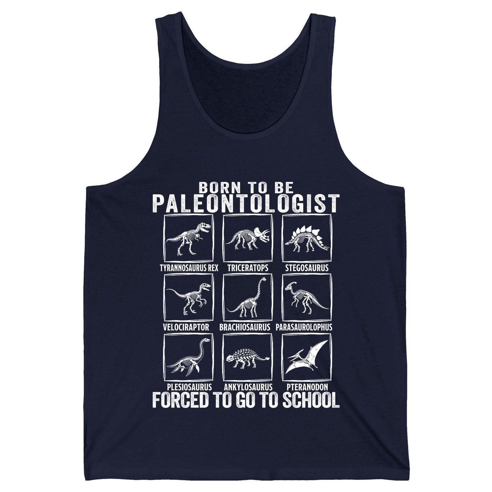 Born to Be Paleontologist Forced to Go to School paleontology Tank Top Navy product mockup