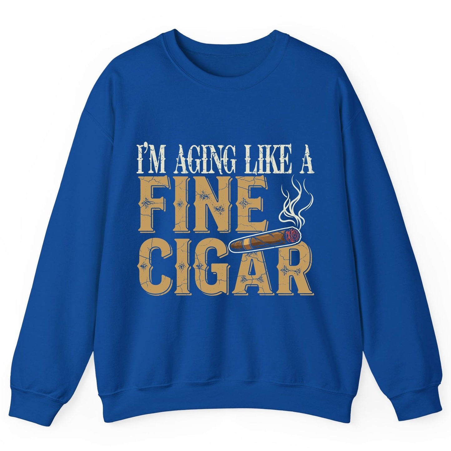 I'm Aging Like a Fine Cigar cigar smoking Sweatshirt Royal product mockup