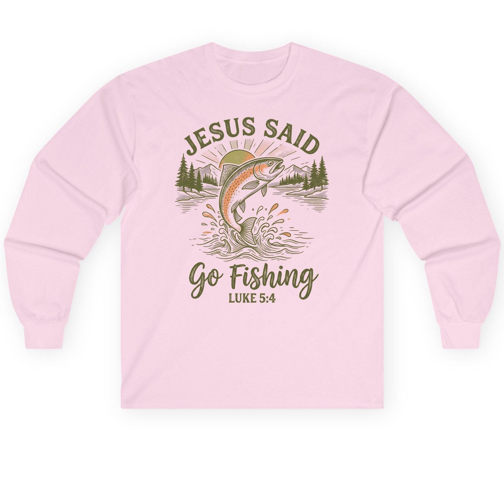 JESUS SAID Go Fishing LUKE 5 4 Vintage Christian Long Sleeve Tee - product mockup - Light Pink