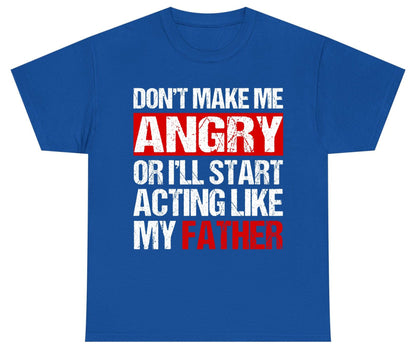Don't Make Me Angry or I'll Start Acting Like My Father dad humor Youth T-Shirt Royal product mockup