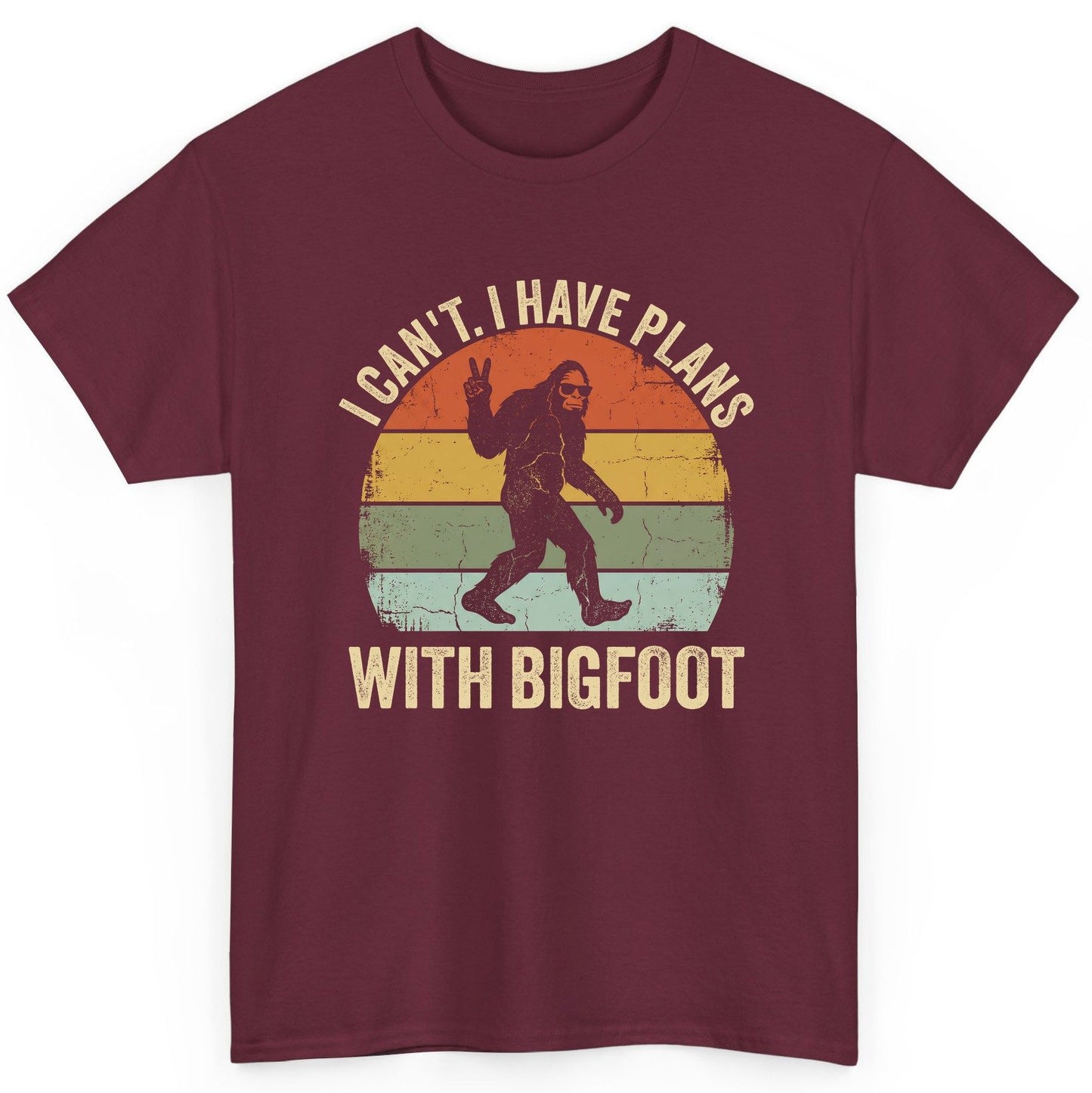 I Can't I Have Plans with Bigfoot bigfoot T-Shirt Maroon product mockup