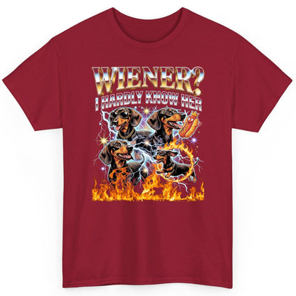 Wiener I Hardly Know Her dachshund T-Shirt Cardinal Red product mockup