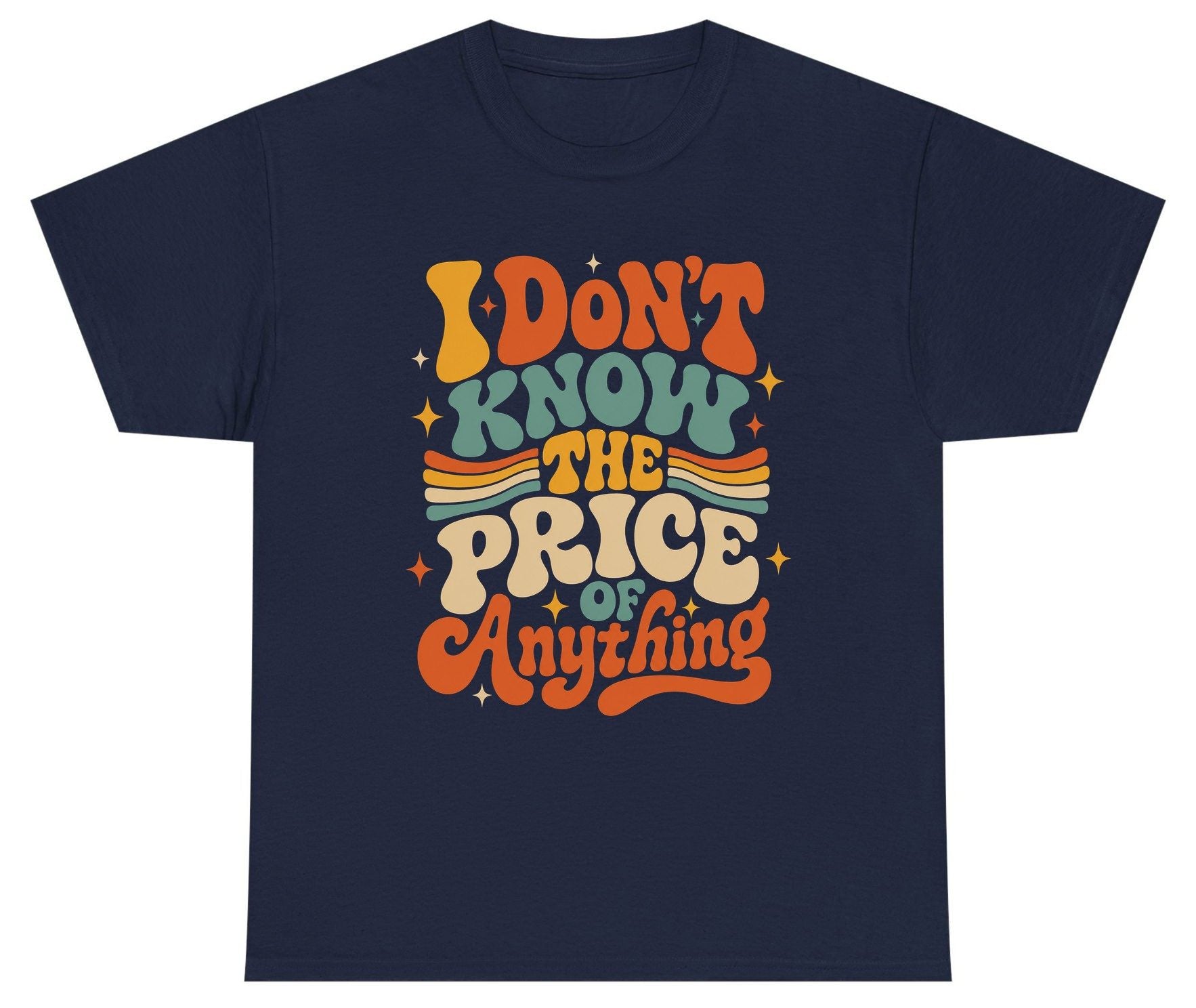I DON'T KNOW THE PRICE OF Anything Youth T-Shirt - product mockup - Navy