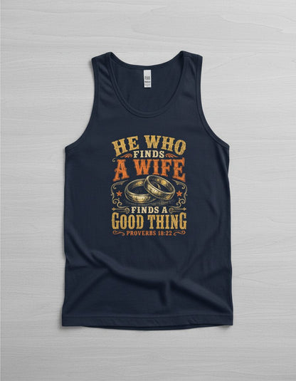 He Who Finds a Wife Finds a Good Thing Proverbs 18 22 Tank Top - product mockup - Navy