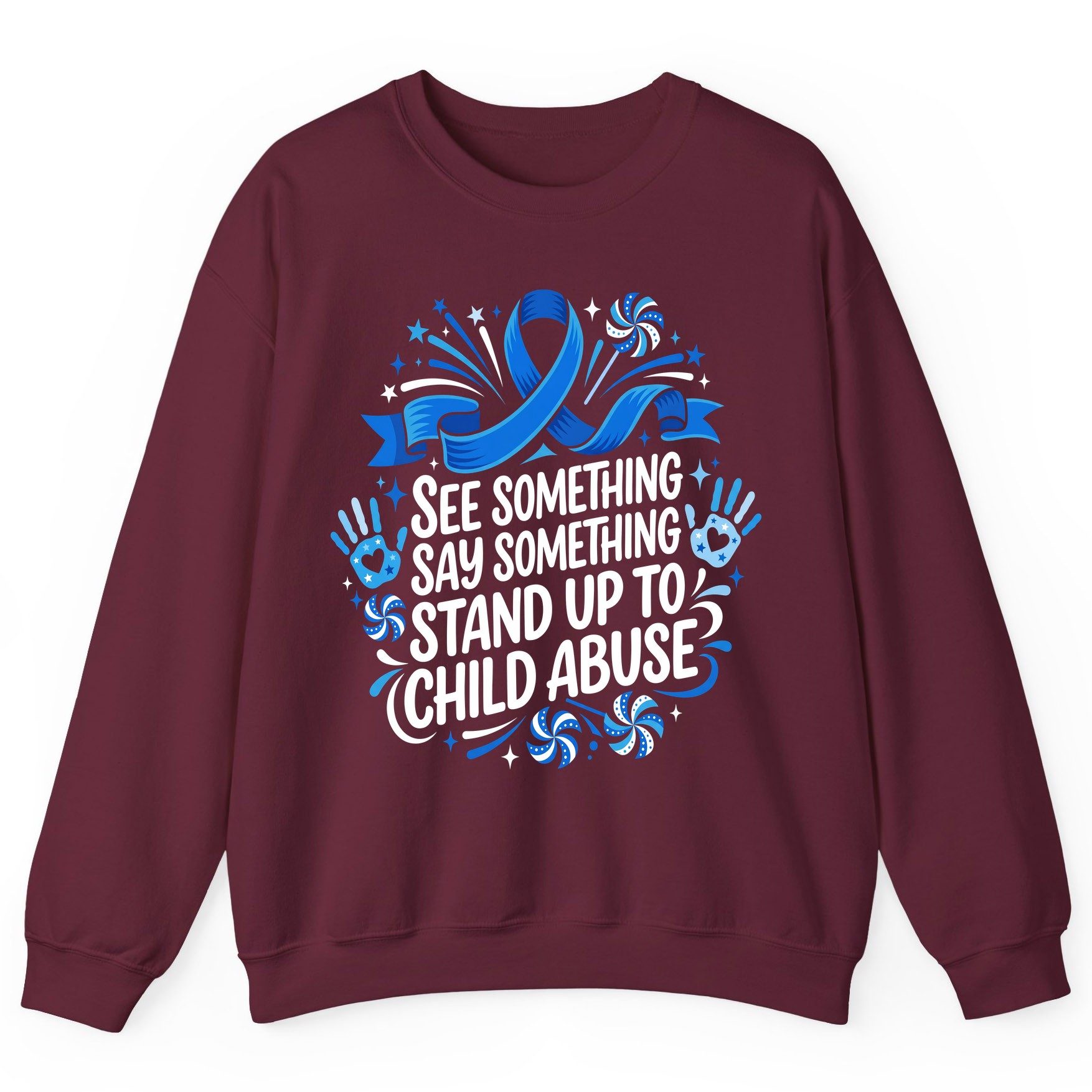 See Something Say Something Stand Up to Child Abuse Sweatshirt - product mockup - Maroon