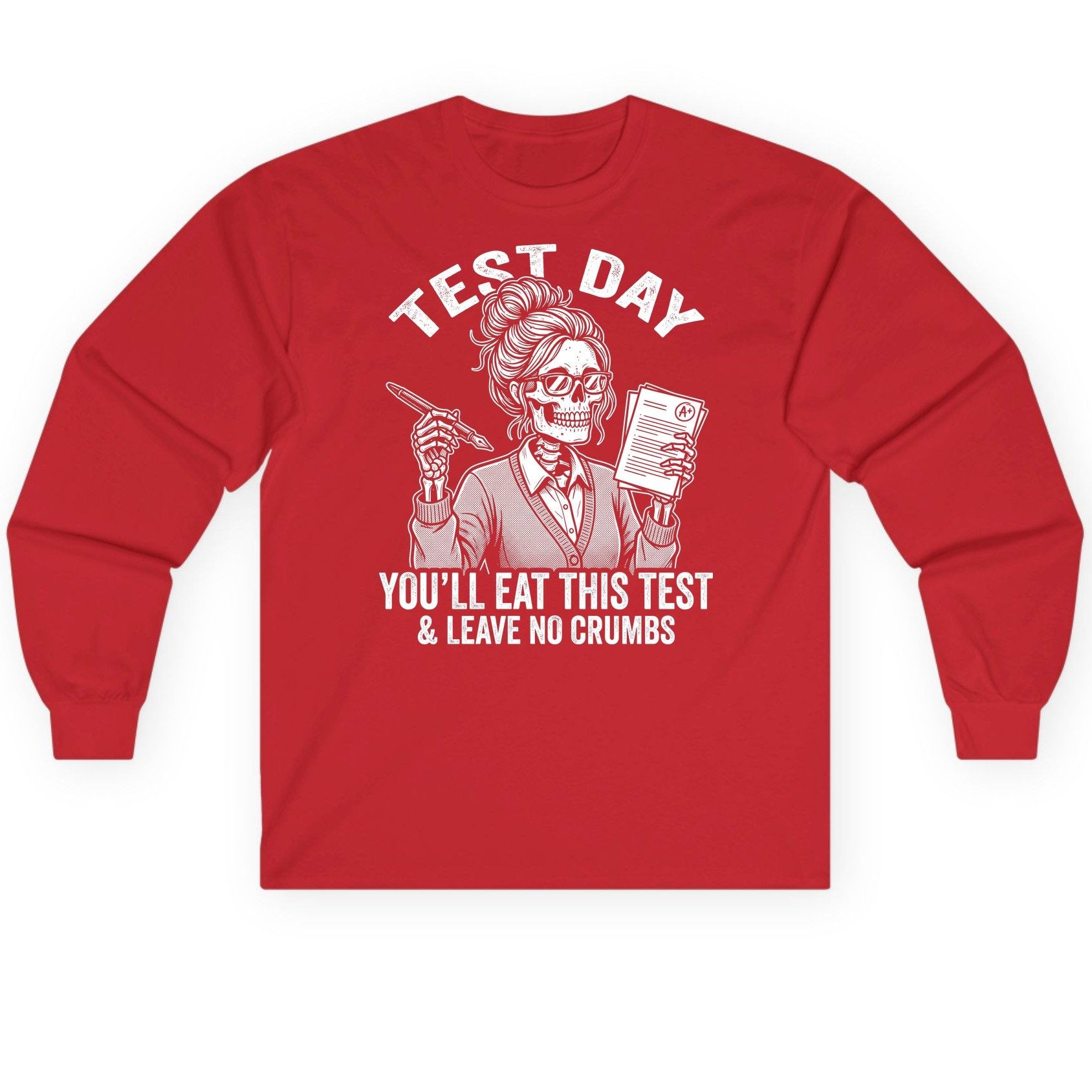 You'll Eat This Test & Leave No Crumbs Funny Day Long Sleeve Tee - product mockup - Red