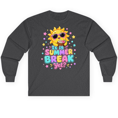 Is It SUMMER BREAK Yet Funny Vacation Long Sleeve Tee - product mockup - Dark Heather