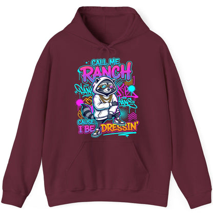 Call Me Ranch Cause I Be Dressin' raccoon Hoodie Maroon product mockup