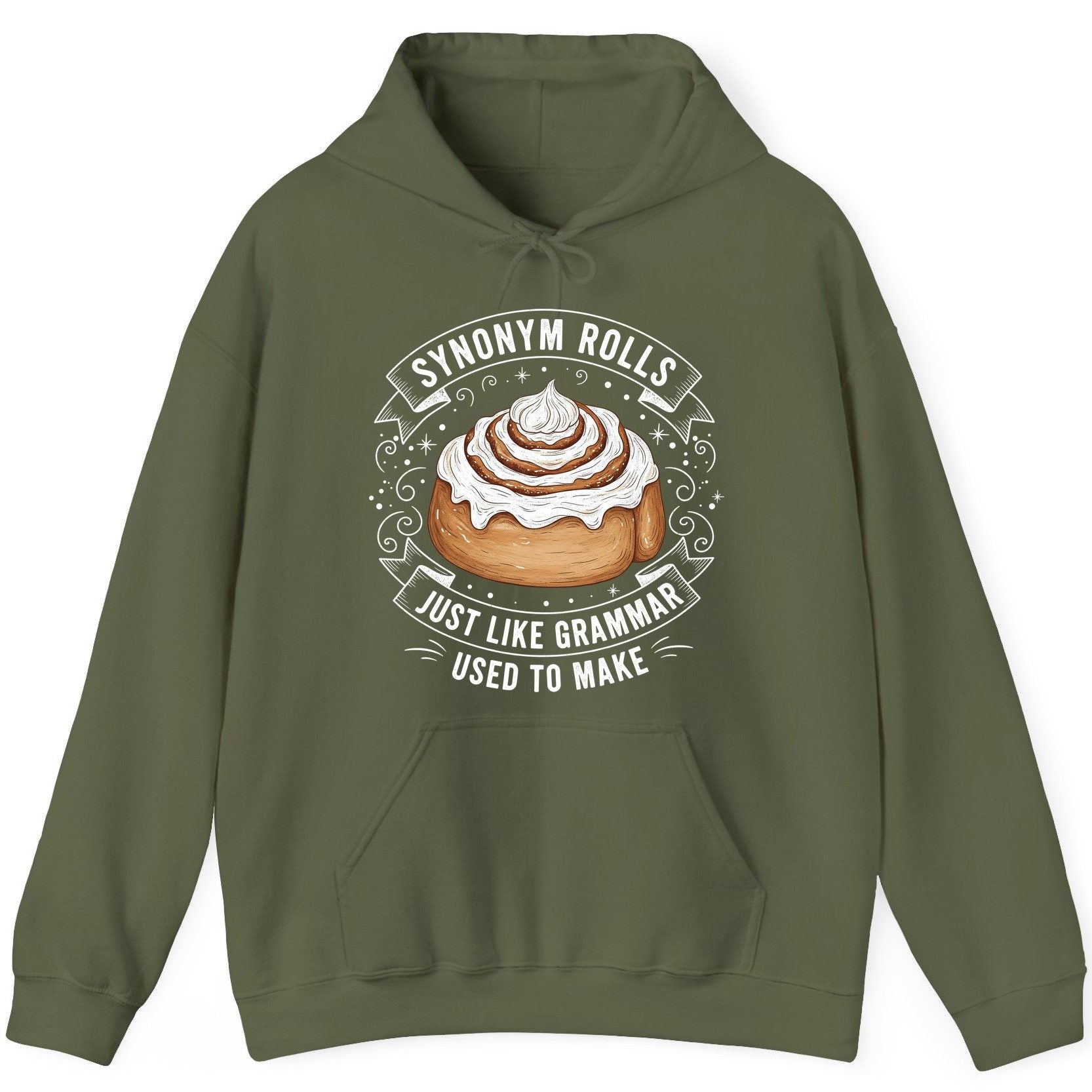 Synonym Rolls Just Like Grammar Used to Make grammar pun Hoodie Military Green product mockup