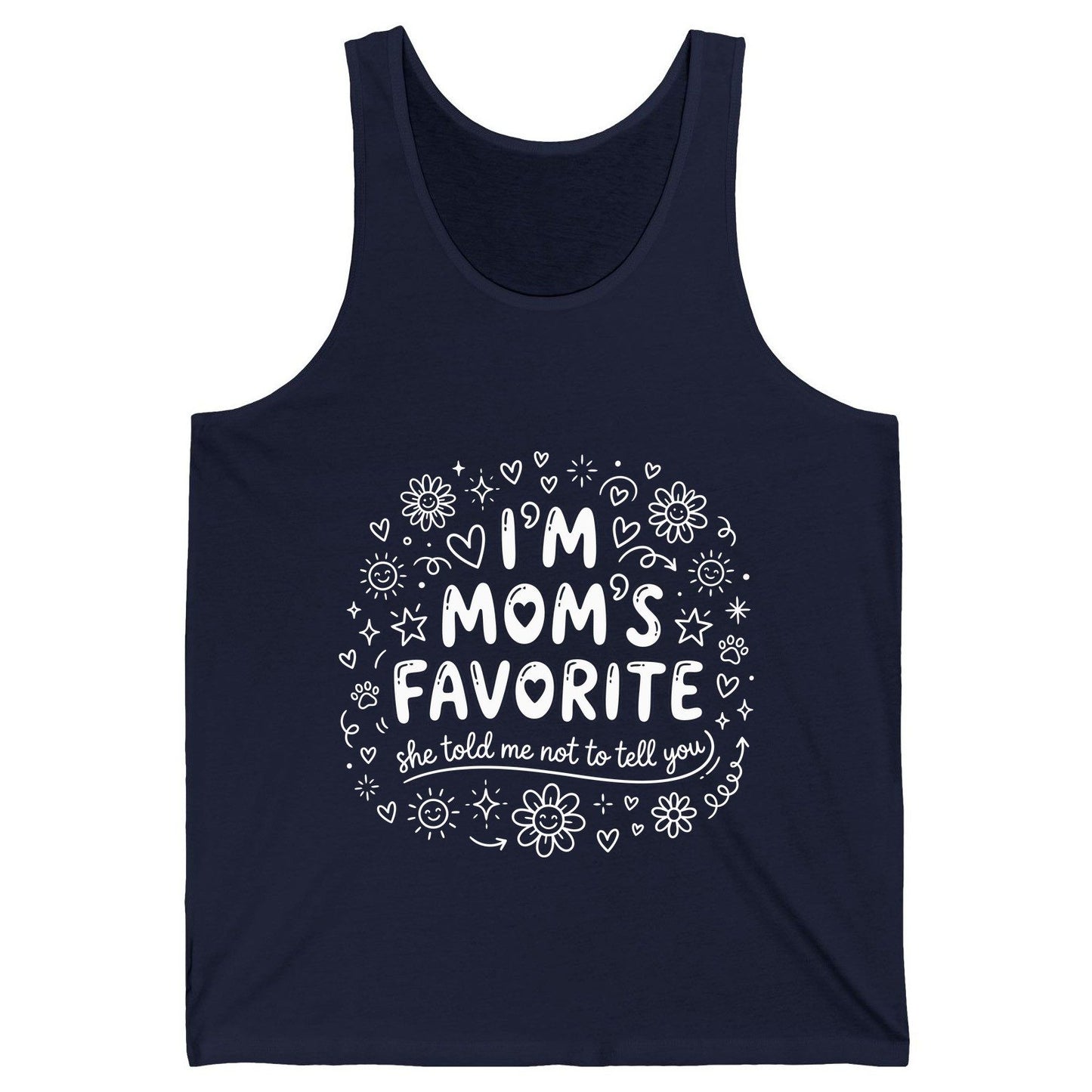 I'm Mom's Favorite (She Told Me Not to Tell You) family humor Tank Top Navy product mockup