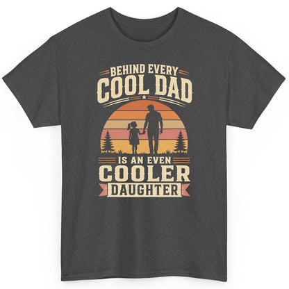 Behind Every Cool Dad Is an Even Cooler Daughter father and daughter T-Shirt Dark Heather product mockup