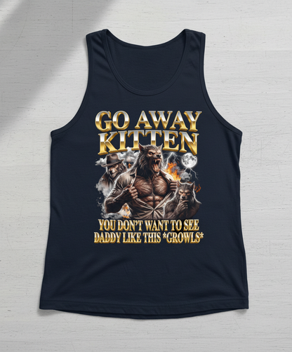 Go Away Kitten Werewolf Daddy Growls Meme Tank Top - Navy