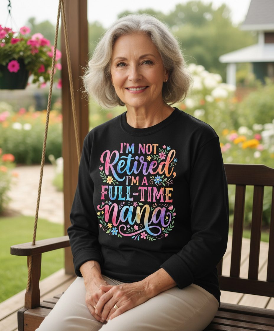 I'M NOT Retired I'M a Full-Time Nana Grandmother Long Sleeve Tee - lifestyle model mockup - Black
