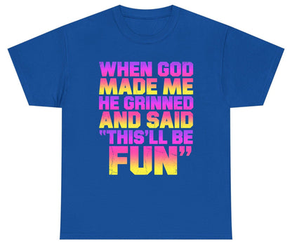 WHEN GOD MADE ME HE Grinned AND SAID THIS'LL BE FUN Youth T-Shirt - product mockup - Royal
