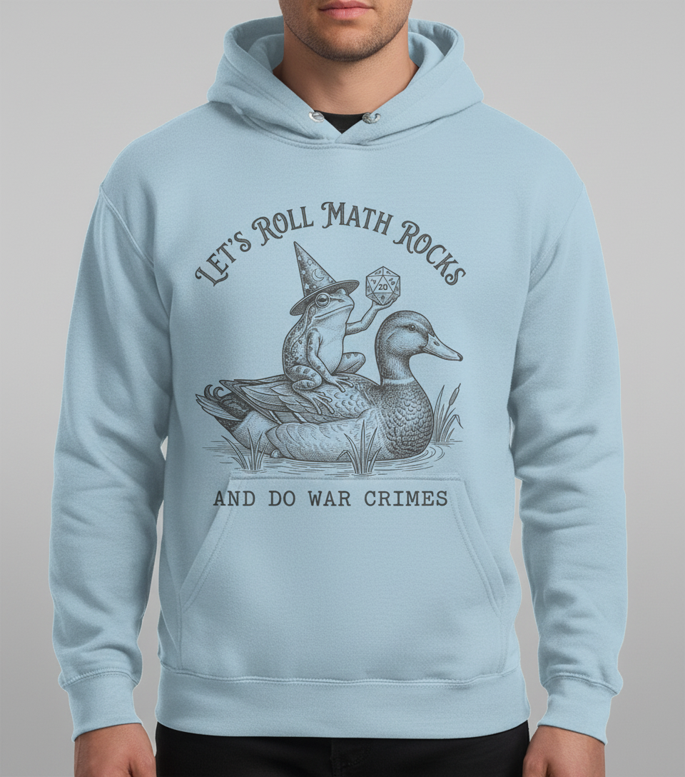 Frog Wizard on Duck Let's Roll Math Rocks And Do War Crimes Hoodie - Light Blue