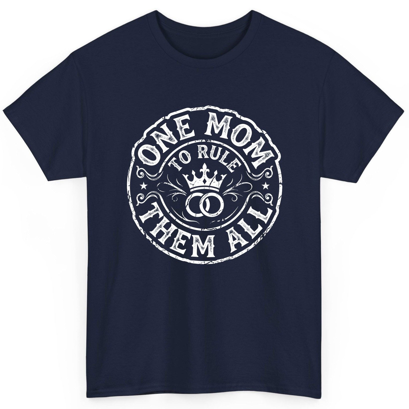 One Mom to Rule Them All Funny Moms T-Shirt - product mockup - Navy
