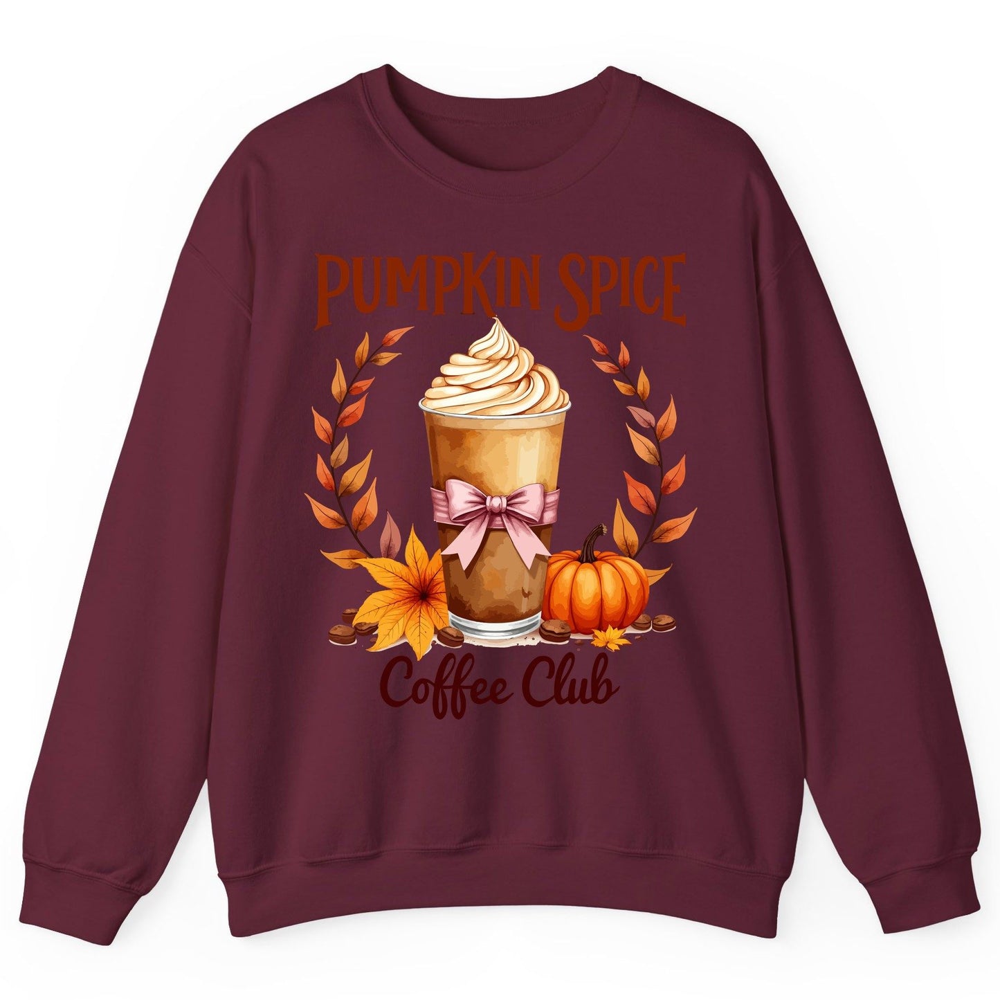 Pumpkin Spice Coffee Club pumpkin spice latte Sweatshirt Maroon product mockup