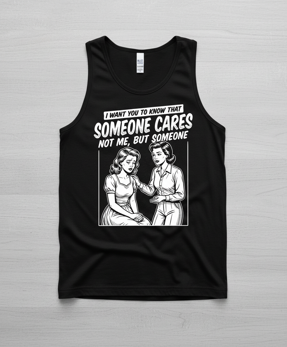 Someone Cares Not Me Sarcastic Retro Comic Design Tank Top - Black