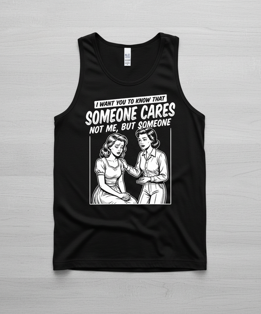Someone Cares Not Me Sarcastic Retro Comic Design Tank Top - Black