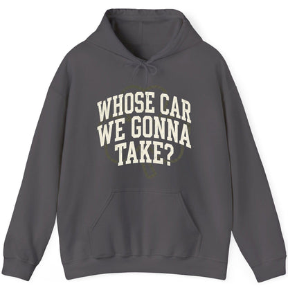 Whose Car We Gonna Take? St. Patrick's Day Hoodie Charcoal product mockup