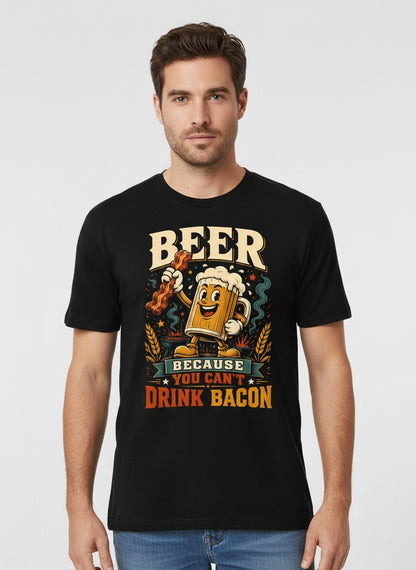 Cant Drink Bacon Beer Funny And T-Shirt - product mockup - Black