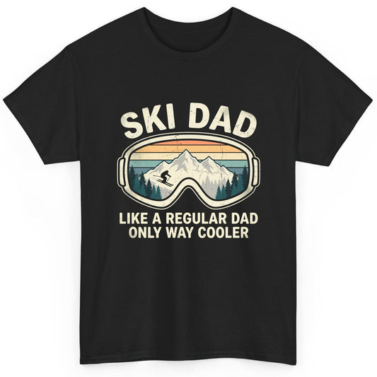 Ski Dad Like a Regular Dad Only Way Cooler skiing T-Shirt Black product mockup
