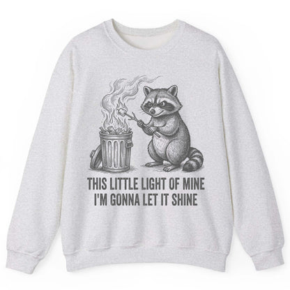 THIS LITTLE LIGHT OF MINE I'M GONNA LET IT SHINE Raccoon Sweatshirt Ash product mockup