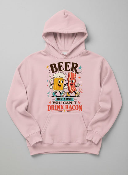 You Can't Drink Bacon Beer and Funny Lovers Hoodie - product mockup - Light Pink