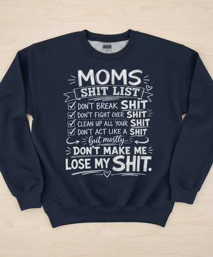 DON'T ACT LIKE a SHIT But Mostly DON'T MAKE ME LOSE MY SHIT Sweatshirt - product mockup - Navy