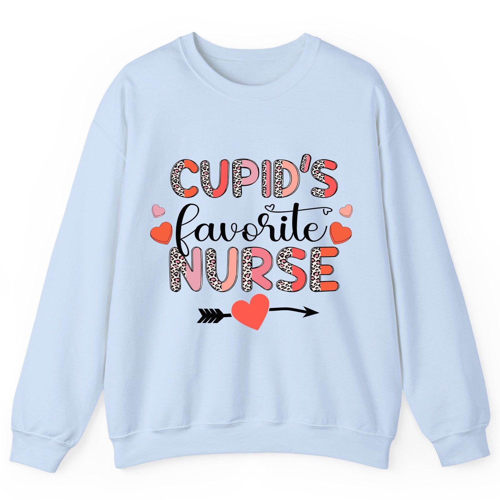 Cupid's Favorite Nurse nurse Sweatshirt Light Blue product mockup