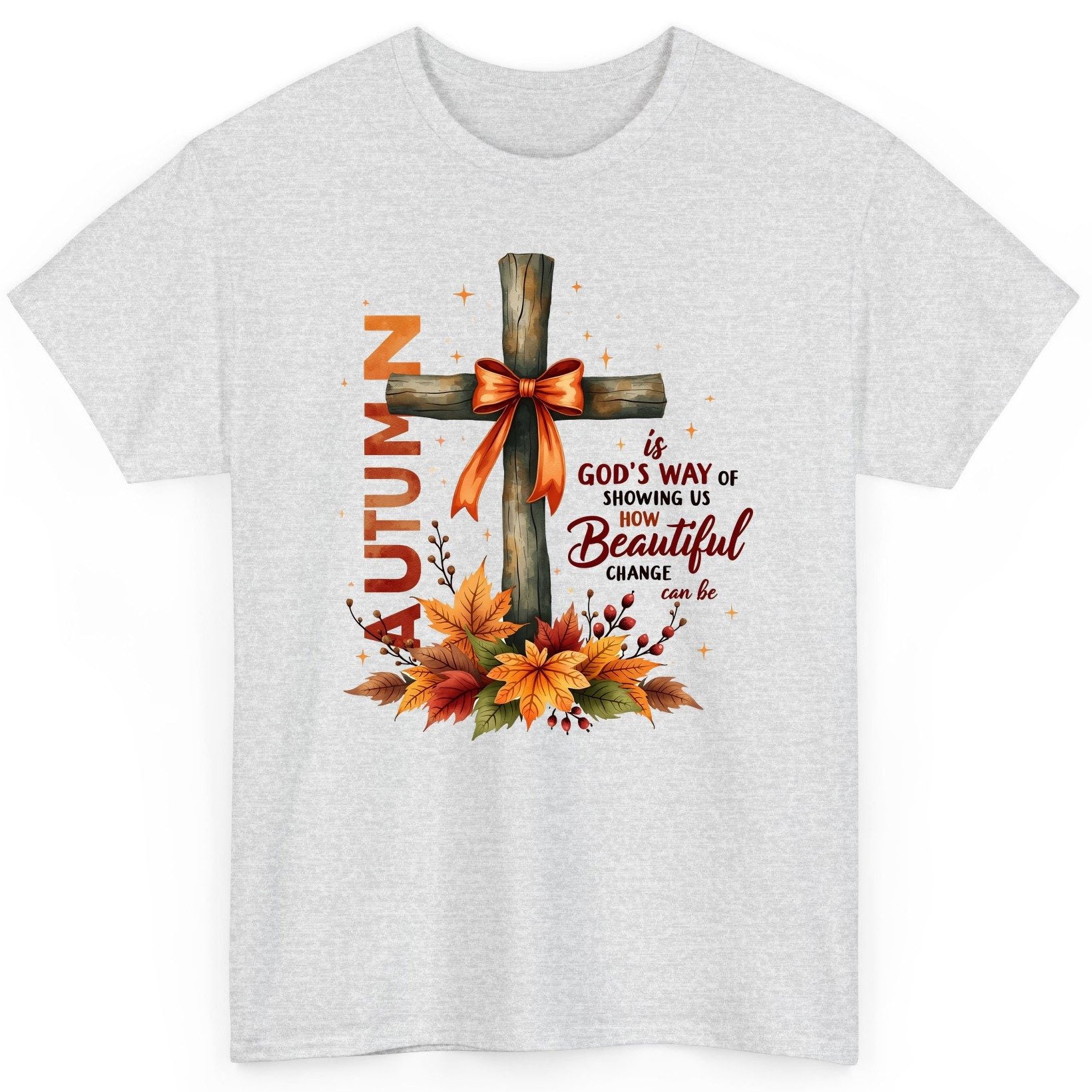 Autumn Is God's Way of Showing US How Beautiful Change Can Be christian autumn T-Shirt Ash product mockup