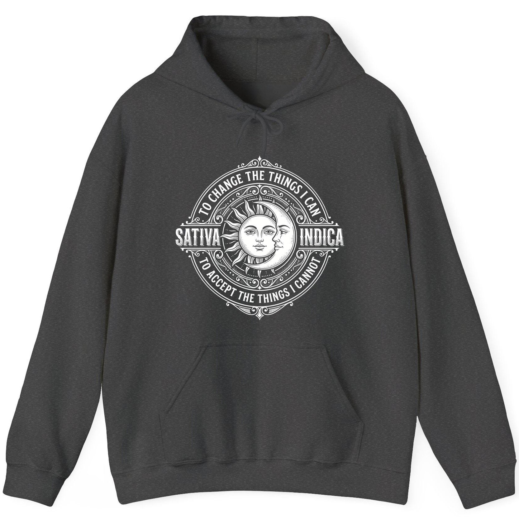 Sativa to Change the Things I Can Indica to Accept the Things I Hoodie - product mockup - Dark Heather