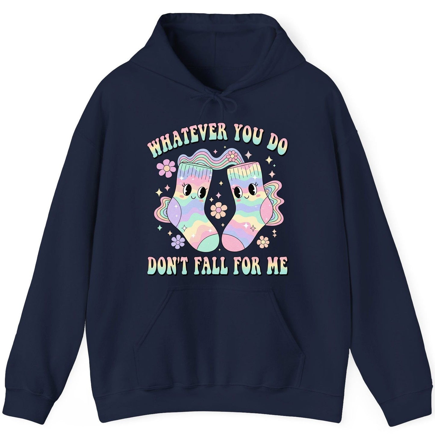 Whatever You Do Don't Fall for Me funny socks Hoodie Navy product mockup