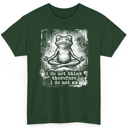 I Do Not Think Therefore I Do Not Am meditating frog T-Shirt Forest Green product mockup