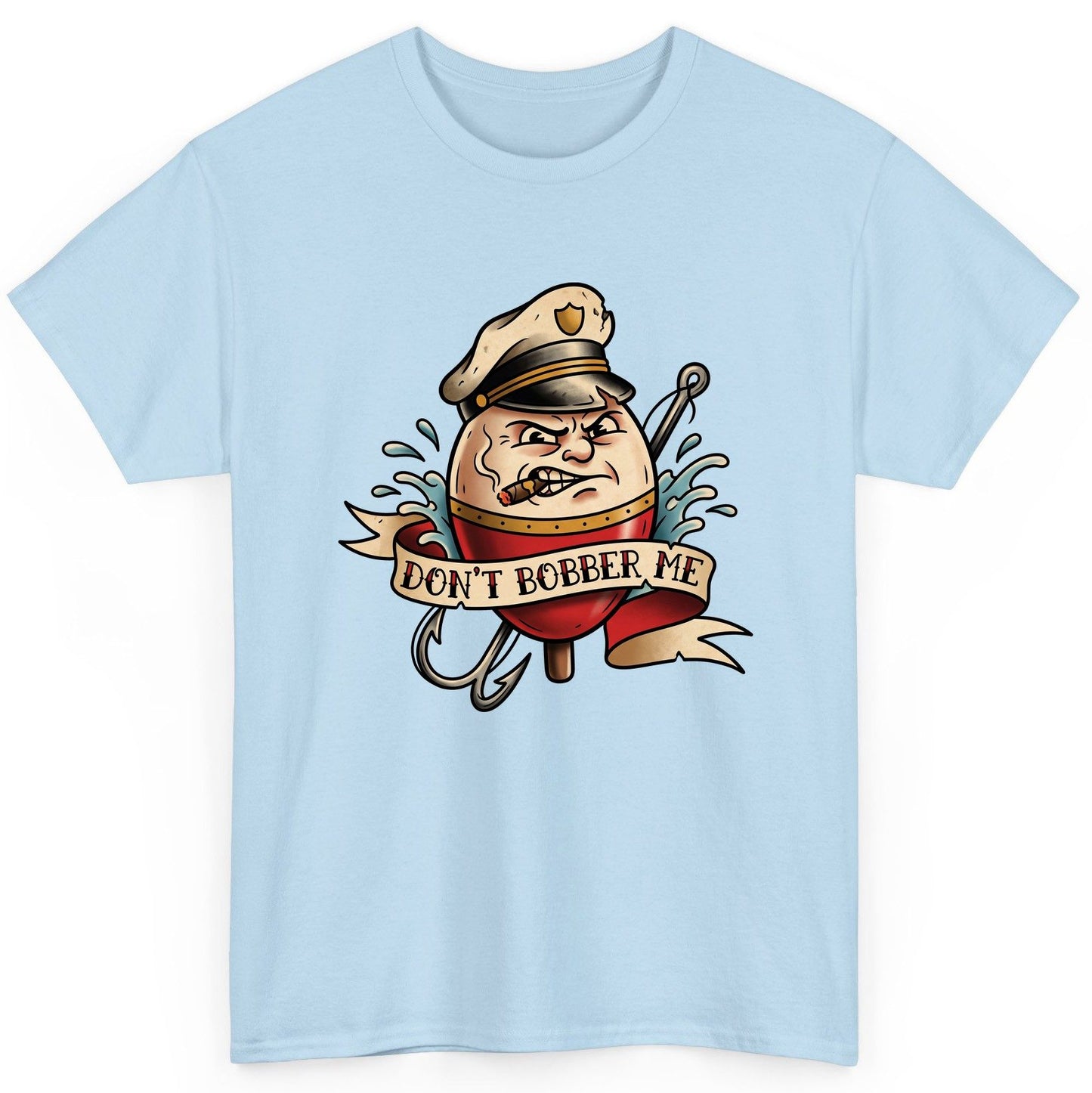 Don't Bobber Me fishing T-Shirt Light Blue product mockup