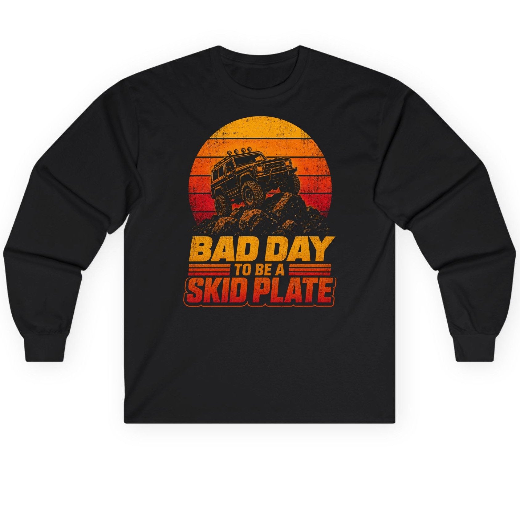 Bad Day to Be a Skid Plate Funny Off-Roading Long Sleeve Tee - product mockup - Black