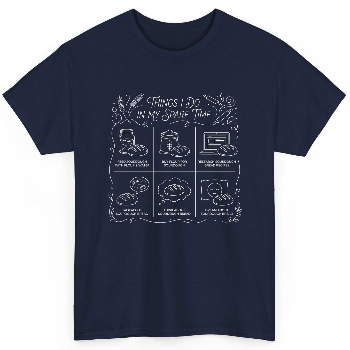 Things I Do in My Spare Time sourdough baking T-Shirt Navy product mockup