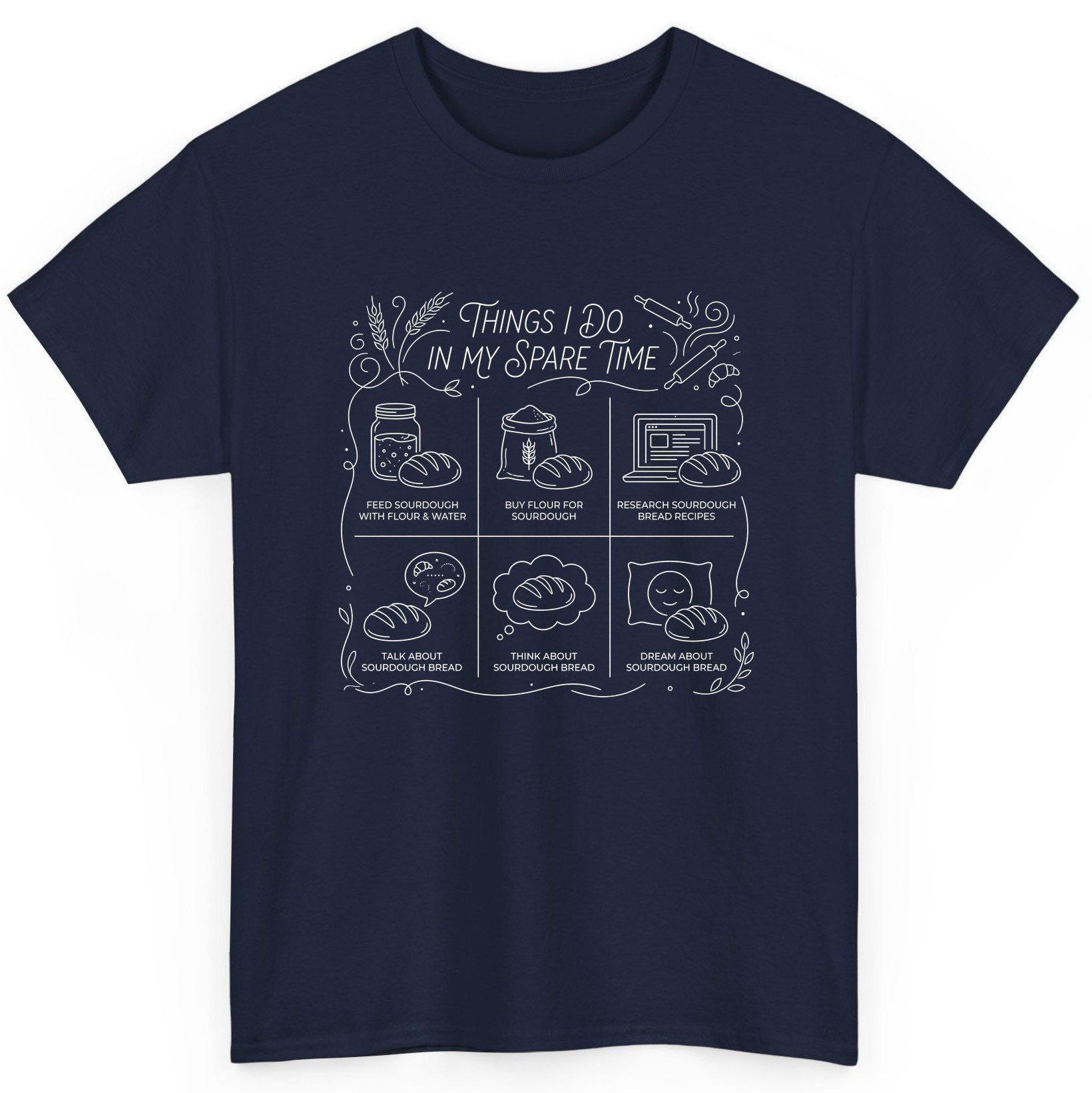 Things I Do in My Spare Time sourdough baking T-Shirt Navy product mockup